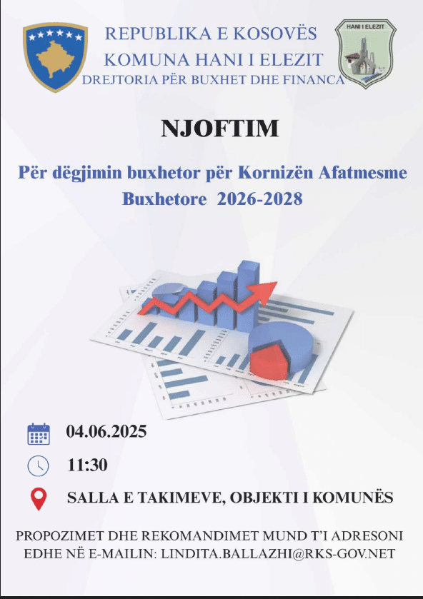 Hani i Elezit-Dëgjimi i parë buxhetor rreth Kornizës Afatmesme Buxhetore 2026-2028. 